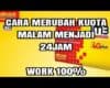 mengubah kuota malam jadi siang