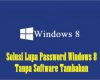 Lupa Password Windows 8 Tanpa Software Tambahan