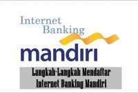 Mendaftar Internet Banking Mandiri