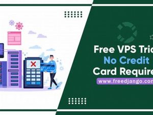 Free Trial Vps No Credit Card